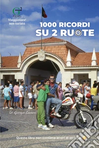 1000 ricordi su 2 ruote libro