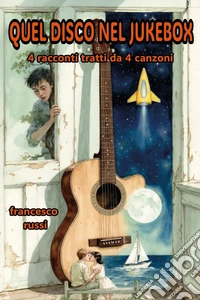 Quel disco nel Jukebox libro