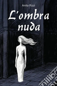 L'ombra nuda libro