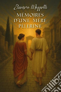 Mémoires d'une mère pèlerine libro