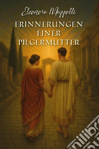Erinnerungen einer Pilgermutter