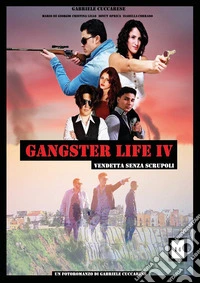 Gangster life. Vol. 4 libro