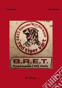 B.R.E.T. La storia... libro