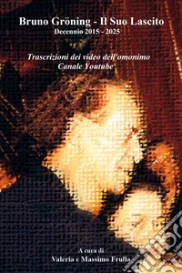 Bruno Gröning. Il suo lascito libro