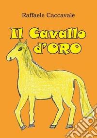 Il cavallo d'oro