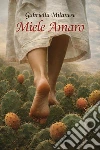 Miele amaro libro
