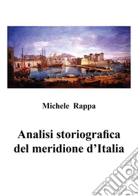 Analisi storiografica del meridione d'Italia