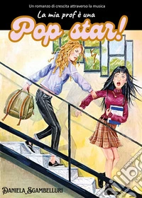 La mia prof è una pop star!