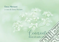 Cenerentole. Storie di radici di cristallo libro