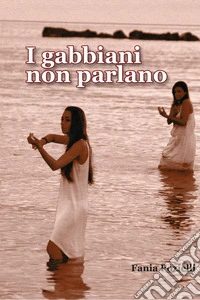 I gabbiani non parlano libro
