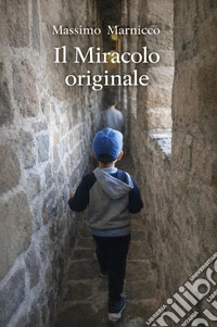 Il miracolo originale