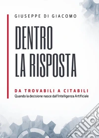 Dentro la risposta. Da trovabili a citabili nell'era dell'intelligenza artificiale