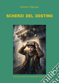 Scherzi del destino libro