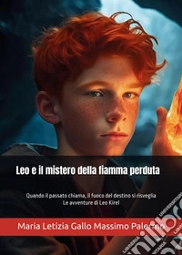 Leo e il mistero della fiamma perduta