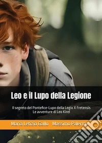 Leo e il lupo della legione
