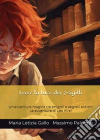 Leo e la luce dei sette sigilli