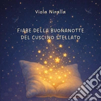 Fiabe della buonanotte del cuscino stellato libro