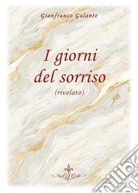 I giorni del sorriso (rivelato) libro