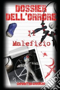 Dossier dell'orrore. Il maleficio libro