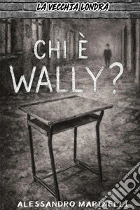 Chi è Wally?