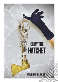 Bury the hatchet