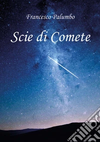 Scie di comete libro