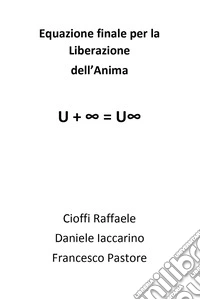 Equazione finale per la liberazione dell'anima libro