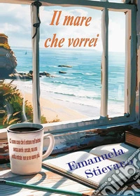 Il mare che vorrei libro