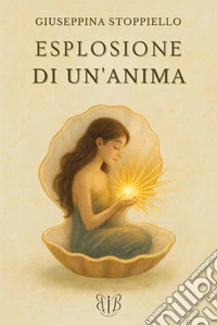 Esplosione di un'anima libro