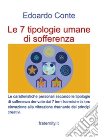 Le 7 tipologie umane di sofferenza libro