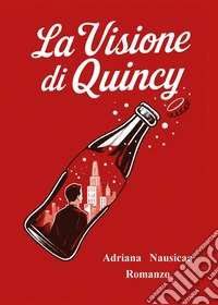 La visione di Quincy libro