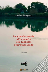 La grande caccia allo squalo nei laghetti dell'autostrada