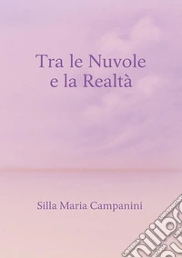 Tra le nuvole e la realtà