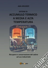Sistemi di accumulo termico a media e alta temperatura