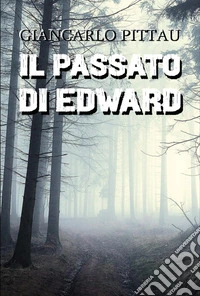 Il passato di Edward libro