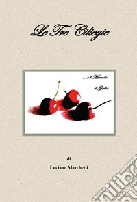 Le tre ciliegie