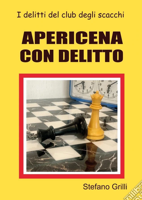 Apericena con delitto. I delitti del club degli scacchi