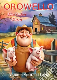 Orowello. The other farm libro