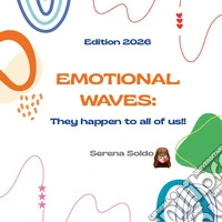 Emotional waves. They happen to all of us!