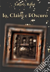 Io, Claire e l'oscuro libro