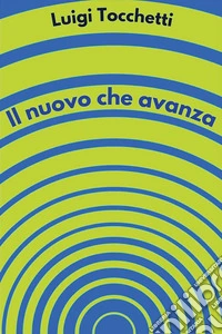 Il nuovo che avanza libro