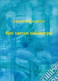 Nel senso del tempo libro