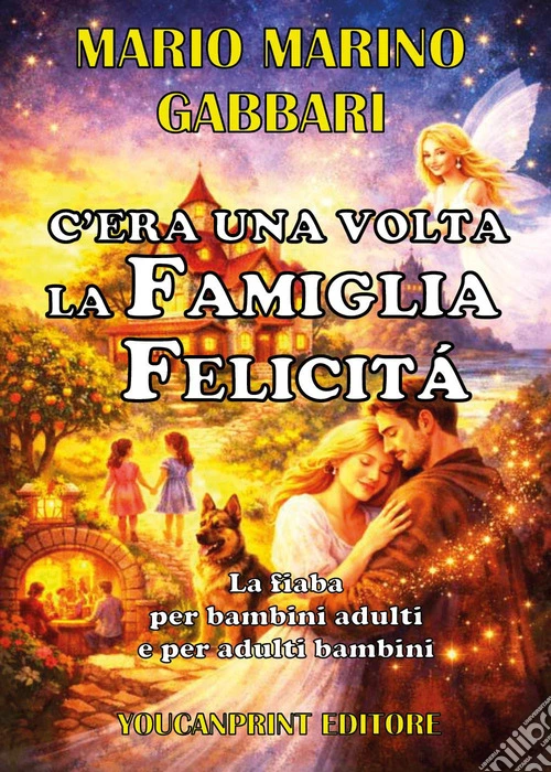 C'era una volta la famiglia Felicità