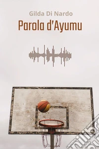 Parola d'Ayumu