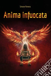 Anima infuocata libro