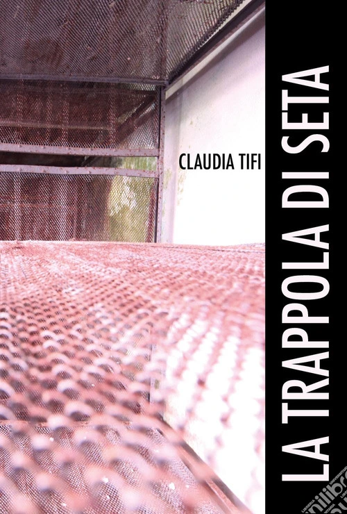 La trappola di seta