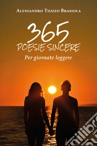 365 poesie sincere per giornate leggere libro