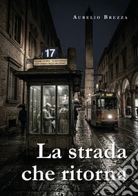 La strada che ritorna