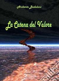 La catena del valore libro
