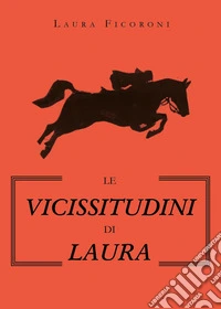 Le vicissitudini di Laura libro